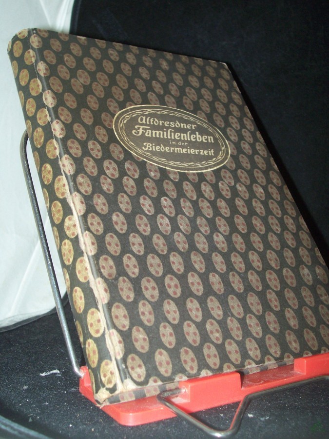 Product image 1 of the product “Altdresdner Familienleben in der Biedermeierzeit / Von Paul Moritz Rachel ”