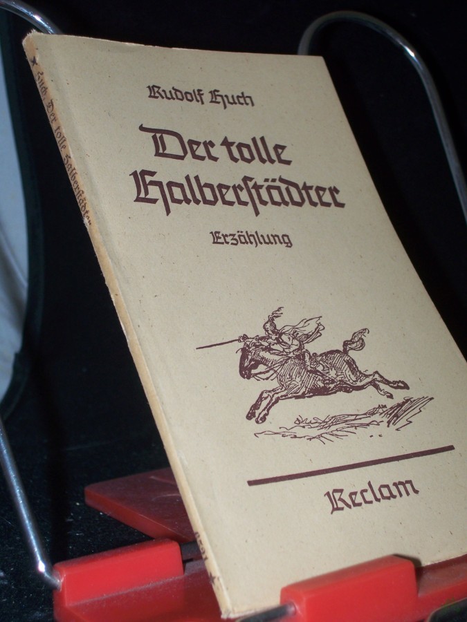 Product image 1 of the product “Der tolle Halberstädter : Erzählg / Rudolf Huch. Mit e. Nachw. von Werner Mahrholz ”