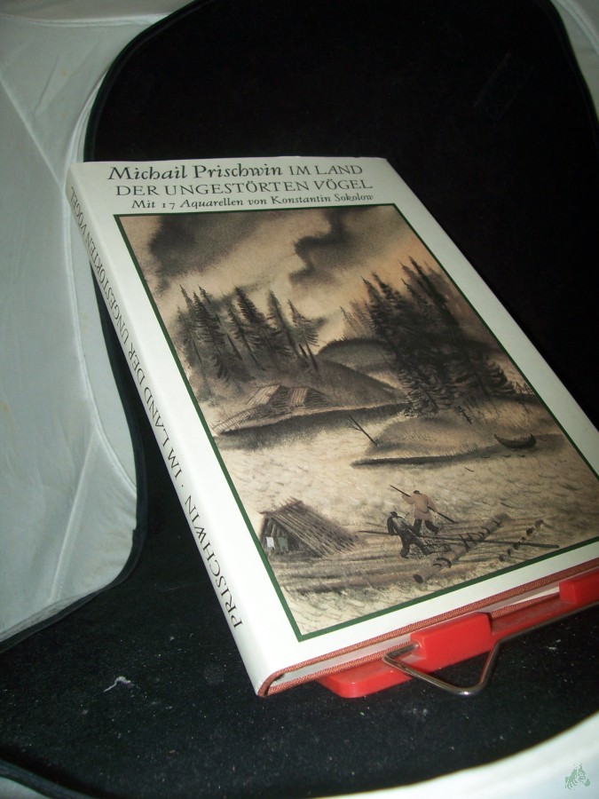 Product image 1 of the product “Im Land der ungestörten Vögel : Skizzen aus d. Wyg-Gegend / Michail Prischwin ”