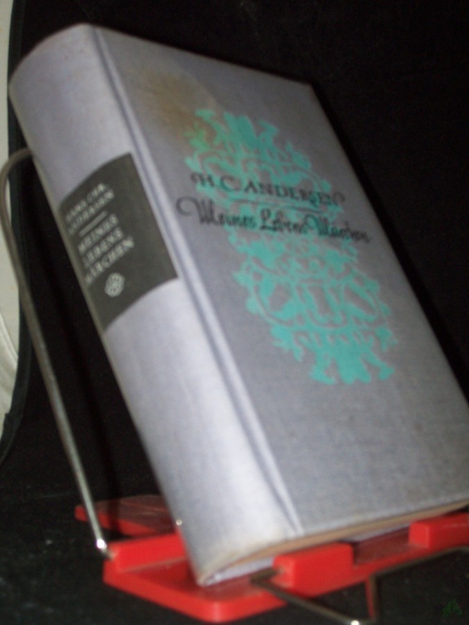 Product image 1 of the product “Meines Lebens Märchen : Das Leben d. Dichters von ihm selbst erzählt / Hans Christian Andersen. Hrsg. von Fritz Meichner ”