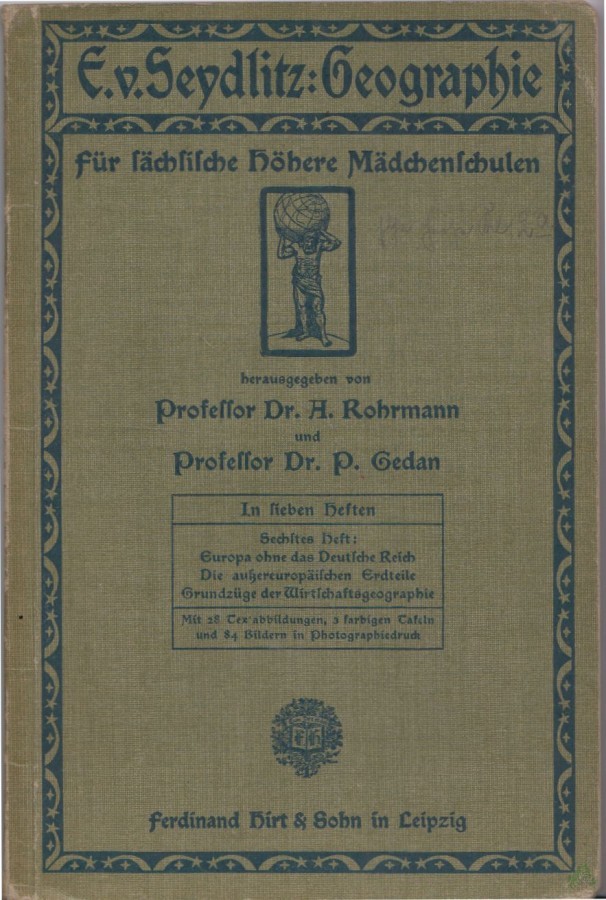 Artikelbild 1 des Artikels “Seydlitz, Ernst von: Geographie Teil: H. 6., Europa ohne d. dtsche Reich : Die außereuropäischen Erdteile Grundzüge d. Wirtschaftsgeographie “