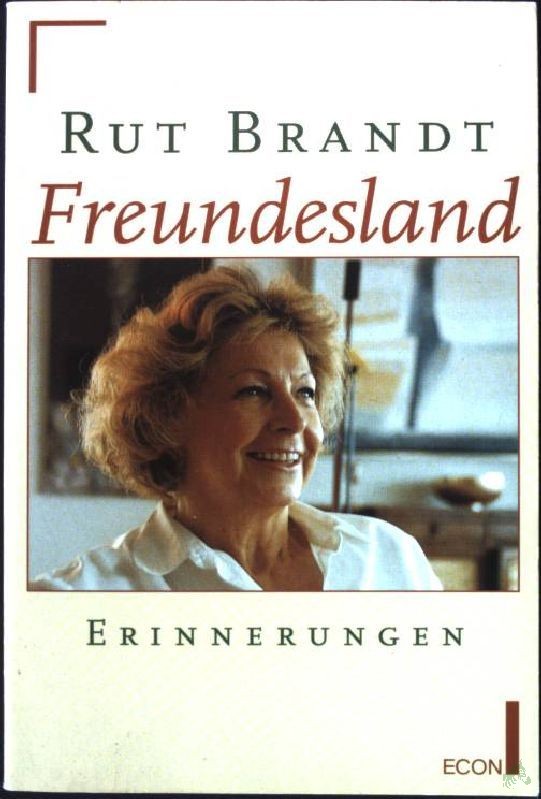 Artikelbild 1 des Artikels “Freundesland : Erinnerungen / Rut Brandt “