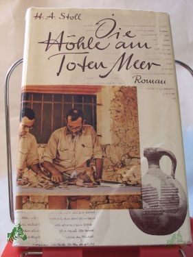 Artikelbild 1 des Artikels “Die Höhle am Toten Meer : Roman d. Hs. von Qumrân / Heinrich Alexander Stoll “