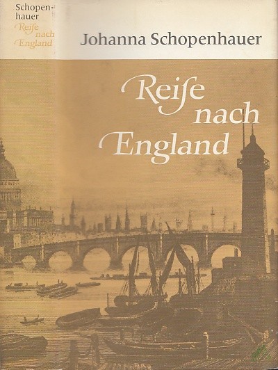 Product image 1 of the product “Reise nach England / Johanna Schopenhauer. [Hrsg. von Konrad Paul] ”