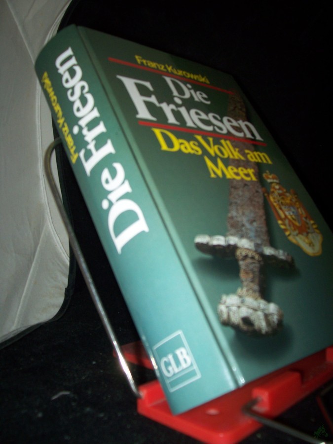 Product image 1 of the product “Die Friesen : das Volk am Meer / Franz Kurowski ”