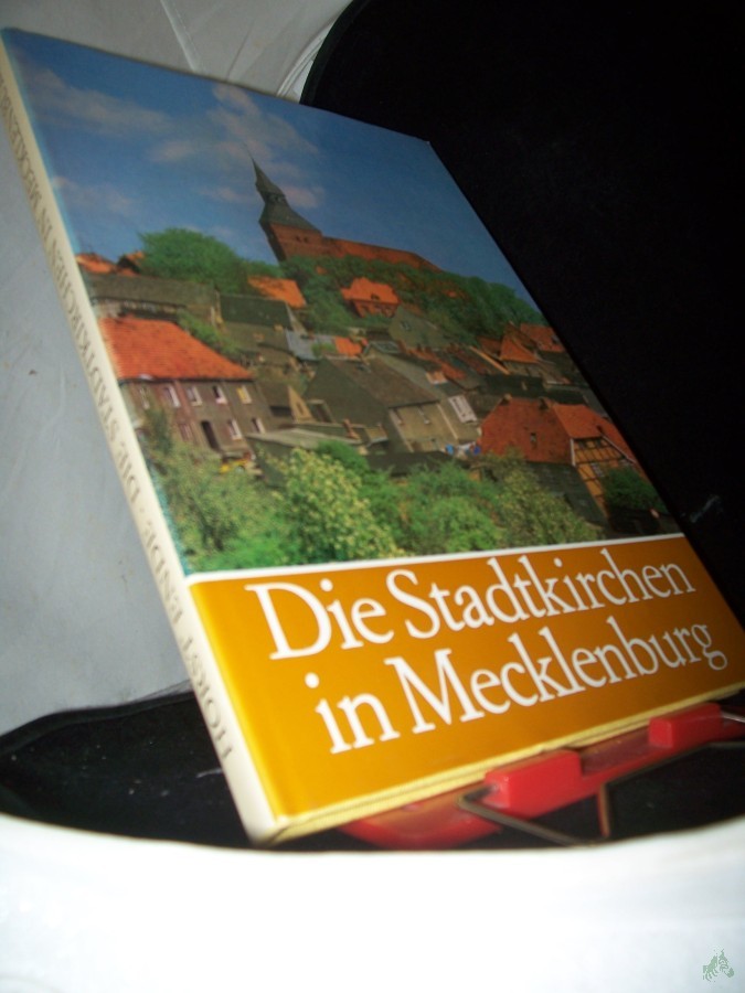 Product image 1 of the product “Die Stadtkirchen in Mecklenburg / Horst Ende. Aufnahmen von Thomas Helms ”