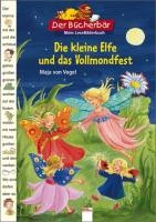Product image 1 of the product “Die kleine Elfe und das Vollmondfest / Maja von Vogel/Uli Waas ”
