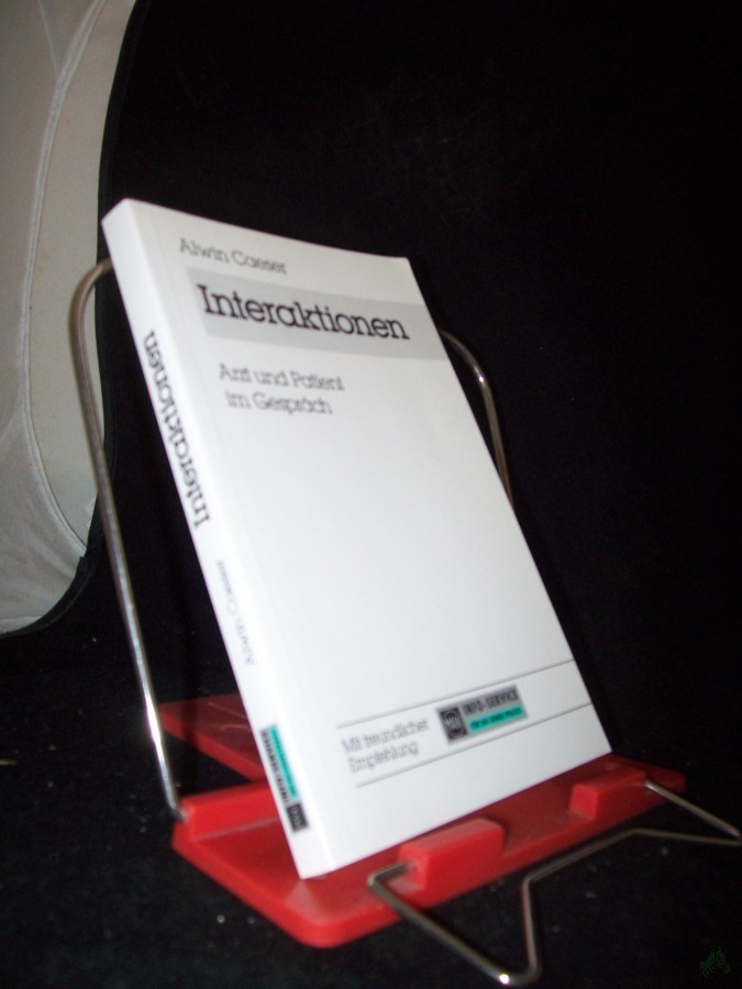 Artikelbild 1 des Artikels “Interaktionen : Arzt und Patient im Gespräch / Alwin Caeser “