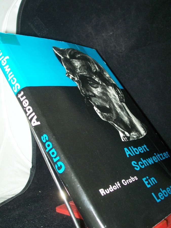 Product image 1 of the product “Albert Schweitzer : Dienst am Menschen. Ein Lebensbild / Rudolf Grabs ”