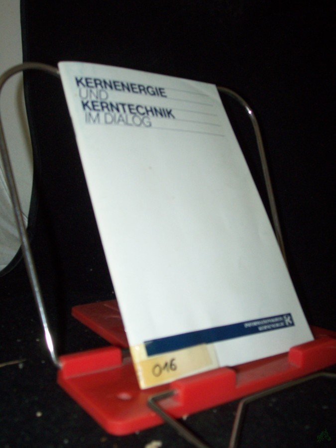 Product image 1 of the product “Kerneenergie und Kerntechnik im Dialog ”