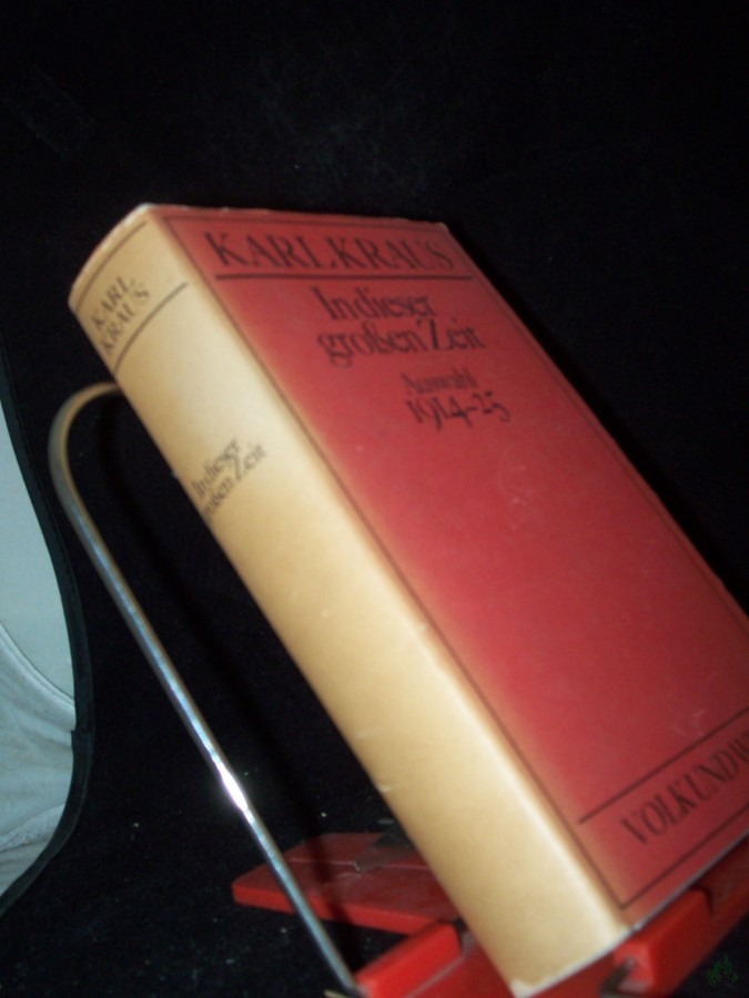 Product image 1 of the product “Kraus, Karl: Ausgewählte Werke Teil: Bd. 2., [Auswahl] 1914 - 1925 : In dieser grossen Zeit ”