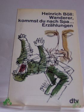 Artikelbild 1 des Artikels “Wanderer, kommst du nach Spa... : Erzählungen / Heinrich Böll “