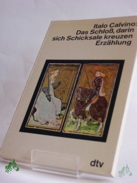 Artikelbild 1 des Artikels “Das Schloss, darin sich Schicksale kreuzen : Erzählung / Italo Calvino. Dt. von Heinz Riedt “
