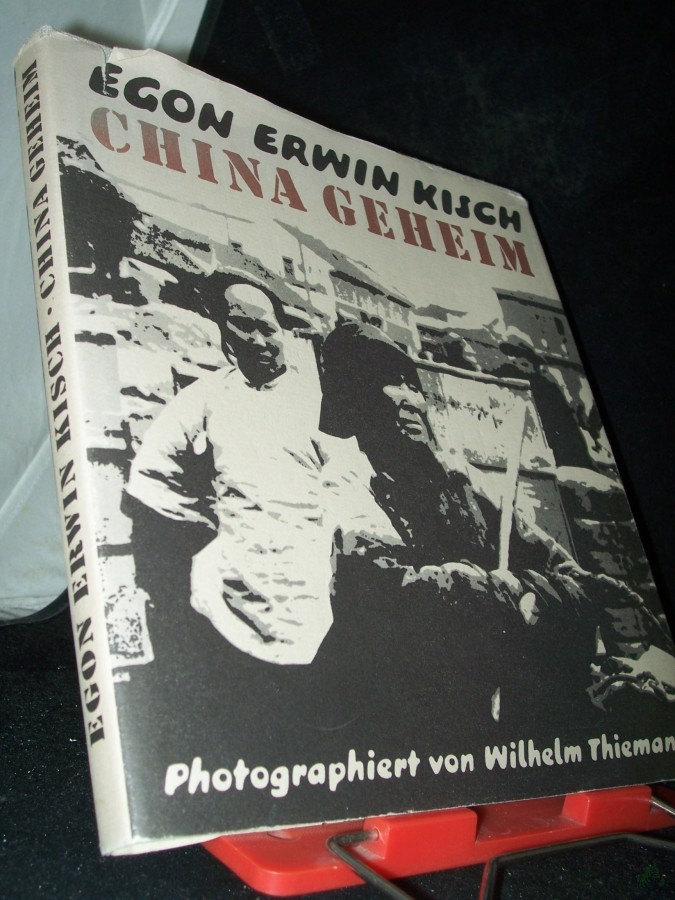 Artikelbild 1 des Artikels “China geheim / Egon Erwin Kisch. Photogr. von Wilhelm Thiemann “