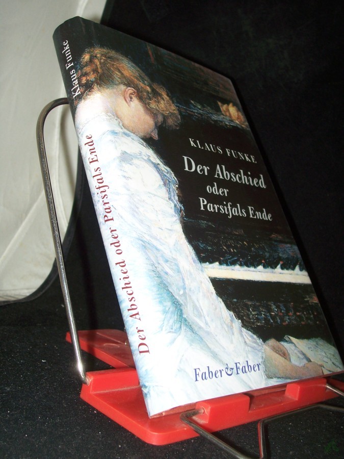 Artikelbild 1 des Artikels “Der Abschied oder Parsifals Ende : ein Roman um Hans von Bülow / Klaus Funke “