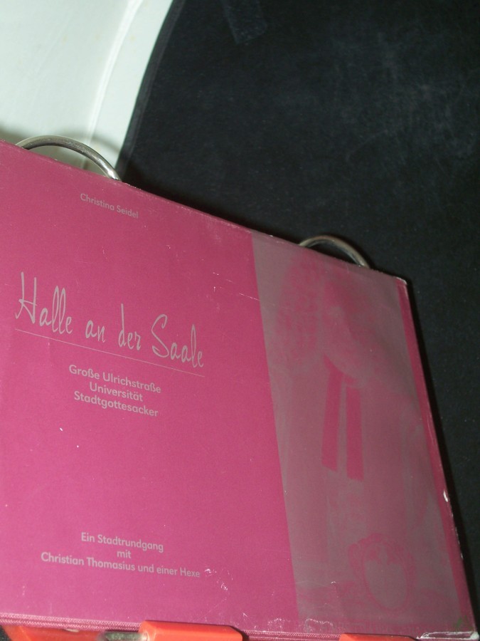 Product image 1 of the product “Halle an der Saale Teil: Große Ulrichstraße, Universität, Stadtgottesacker : ein Stadtrundgang mit Christian Thomasius und einer Hexe ”