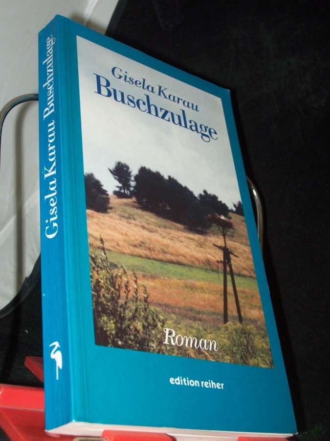 Product image 1 of the product “Buschzulage : Roman / Gisela Karau ”