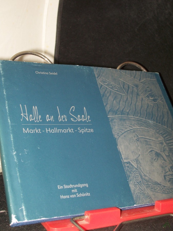 Artikelbild 1 des Artikels “Halle an der Saale Teil: Markt - Hallmarkt - Spitze : ein Stadtrundgang mit Hans von Schönitz “