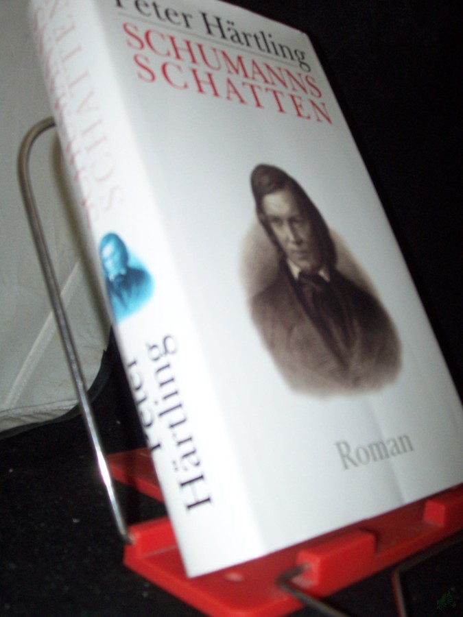 Artikelbild 1 des Artikels “Schumanns Schatten : Variationen über mehrere Personen ; Roman / Peter Härtling “