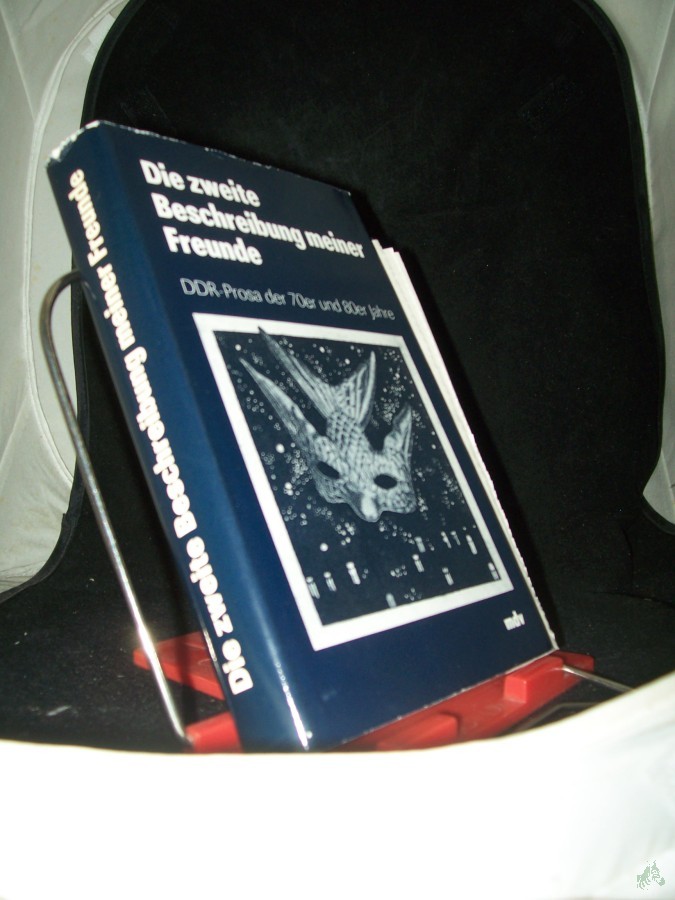Artikelbild 1 des Artikels “Die zweite Beschreibung meiner Freunde : DDR-Prosa d. 70er u. 80er Jahre / ausgew. u. mit e. Nachw. vers. von Hagen Bartusch u. Ute Scheffler “
