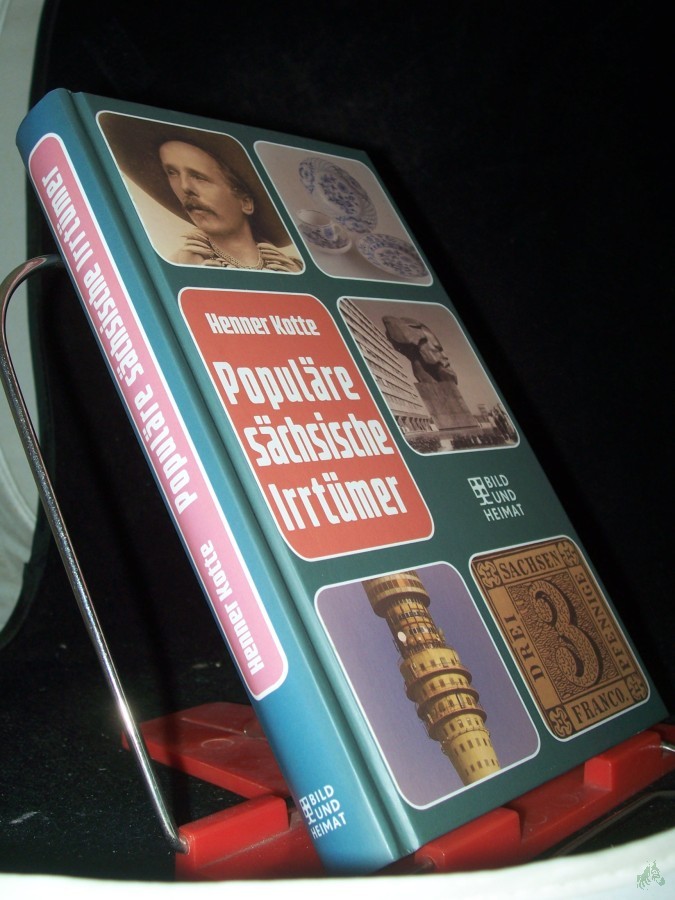 Product image 1 of the product “Populäre sächsische Irrtümer / Henner Kotte ; mit einem Geleitwort von Uwe Steimle ”
