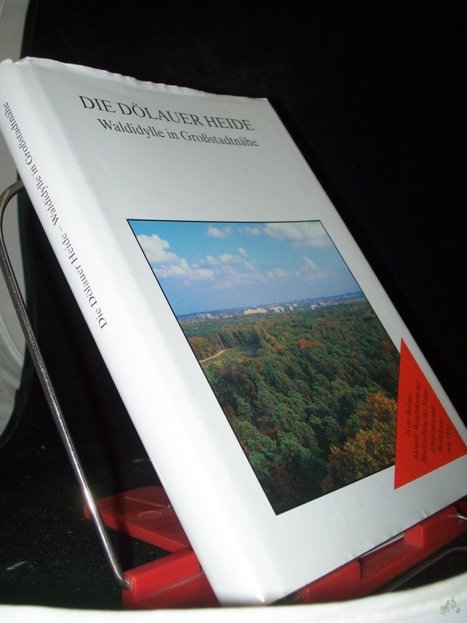Artikelbild 1 des Artikels “Die Dölauer Heide - Waldidylle in Grossstadtnähe : Beiträge zur Geographie, Pflanzen- und Tierwelt, Geschichte sowie Gefährdungen, Schutz- und Pflegemassnahmen des halleschen Stadtwaldes / Magistrat der Stadt Halle, Dezernat Umwelt- und Nat “