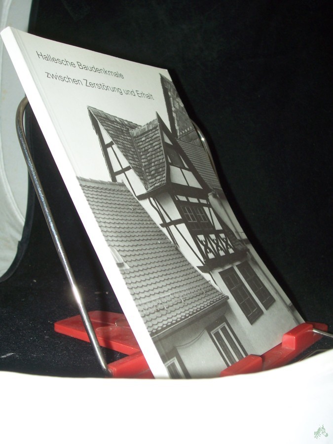 Artikelbild 1 des Artikels “Hallesche Baudenkmale zwischen Zerstörung und Erhalt / hrsg. vom Arbeitskreis Innenstadt e.V. “