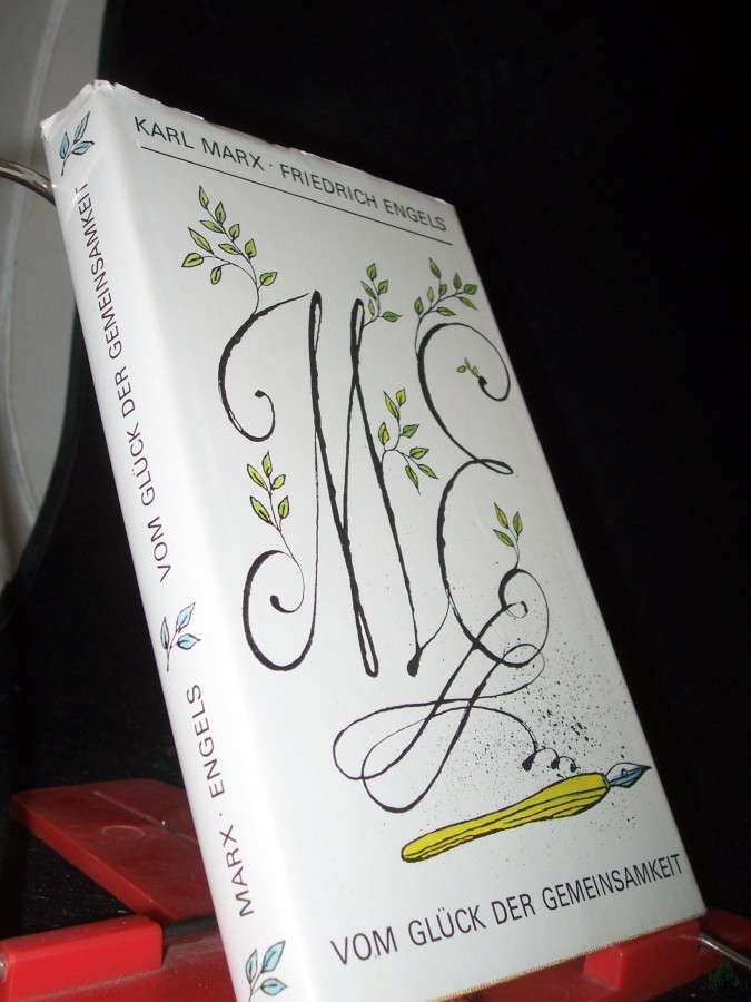 Artikelbild 1 des Artikels “Vom Glück der Gemeinsamkeit : über Liebe, Freundschaft, Solidarität / Karl Marx ; Friedrich Engels. [Zsgest. u. eingeleitet von Heinrich u. Hilde Gemkow. Ill. von Thomas Schleusing] “