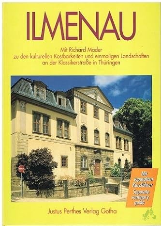 Artikelbild 1 des Artikels “Mader, Richard: Mit Richard Mader zu den kulturellen Kostbarkeiten und einmaligen Landschaften an der Klassikerstrasse in Thüringen Teil: Ilmenau “