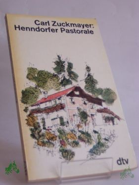 Product image 1 of the product “Henndorfer Pastorale / Carl Zuckmayer. Mit Zeichn. von Clemens Holzmeister ”