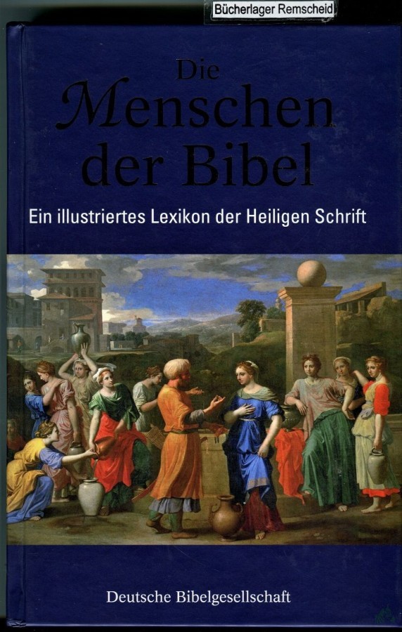 Product image 1 of the product “Die Menschen der Bibel: Ein illustriertes Lexikon der Heiligen Schrift ”