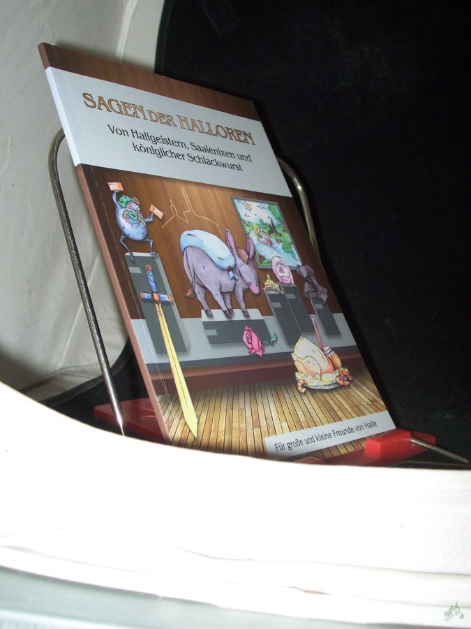 Product image 1 of the product “Sagen der Halloren : von Hallgeistern, Saalenixen und königlicher Schlackwurst / nachgedichtet von Karin Scherf ”