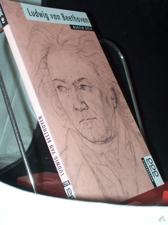 Artikelbild 1 des Artikels “Ludwig van Beethoven / dargest. von Martin Geck “
