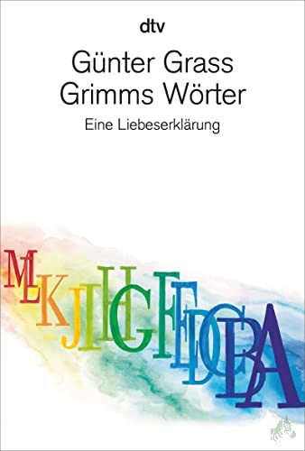 Artikelbild 1 des Artikels “Grimms Wörter : eine Liebeserklärung / Günter Grass “