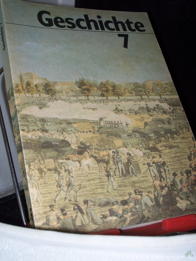 Product image 1 of the product “Geschichte Teil: Kl. 7. / Lehrbuch. ”