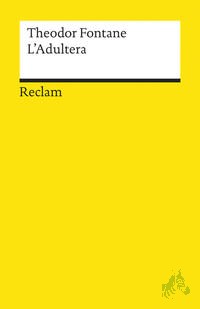 Product image 1 of the product “L' adultera : Novelle / Theodor Fontane. Nachw. und Anm. von Frederick Betz ”