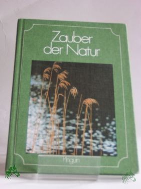 Product image 1 of the product “Zauber der Natur : kleine Gedichte / ausgew. von Erik Pflanzer. Fotos von Sepp Hofer ”