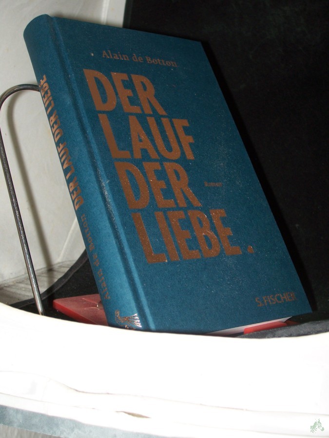 Product image 1 of the product “Der Lauf der Liebe : Roman / Alain de Botton ; aus dem Englischen von Barbara von Bechtolsheim ”