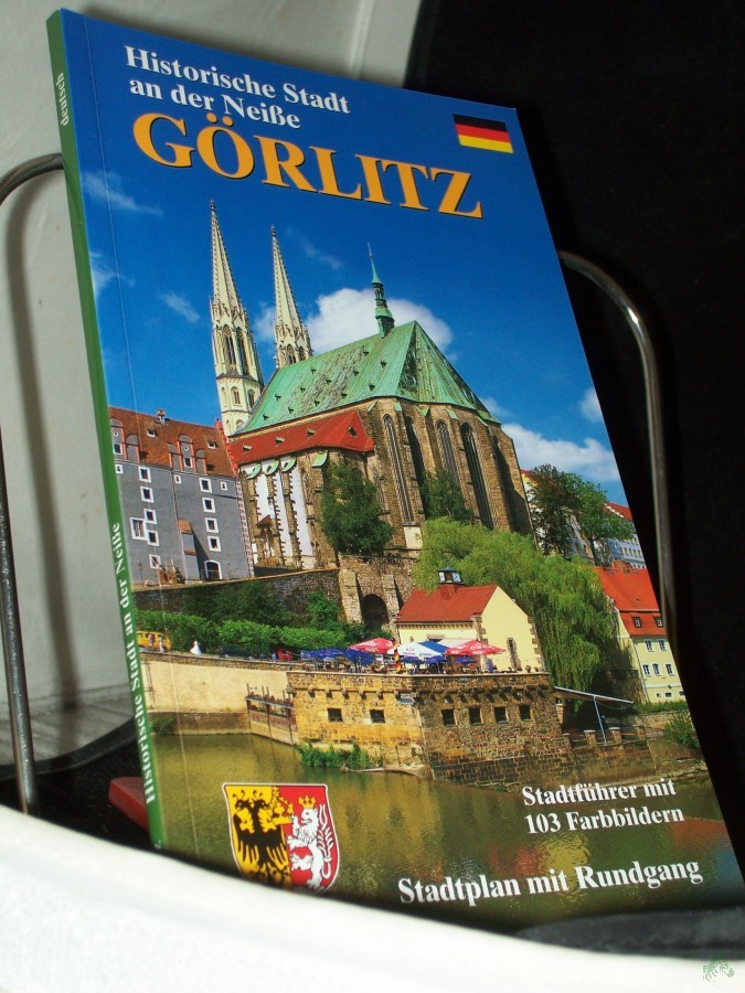 Artikelbild 1 des Artikels “Görlitz : niederschlesische Stadt an der Neiße ; [historische Stadt an der Neiße ; Stadtführer mit 103 Farbbildern ; Stadtplan mit Rundgang] / Text: Renate Peter. Fotos: Dietmar Berthold “