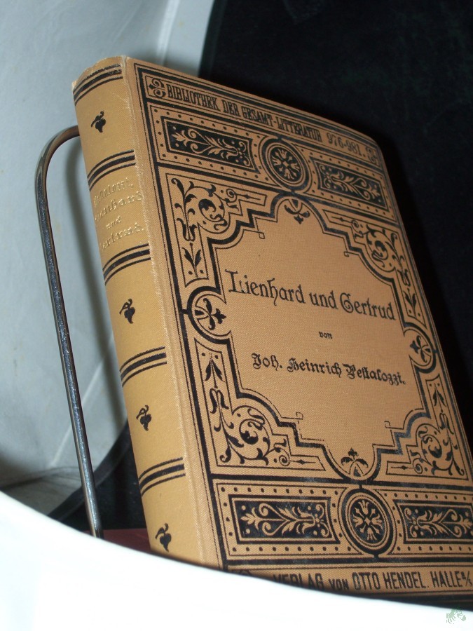 Artikelbild 1 des Artikels “Lienhard und Gertrud, Ein Buch fürs Volk von Johann Heinrich Pestalozzi Für Schule und Volk bearbeitet von Richard Poppe und Otto Schulze “