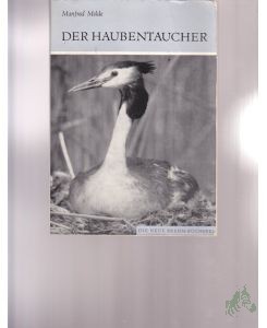 Product image 1 of the product “Der Haubentaucher : Podiceps cristatus / von Manfred Melde ”