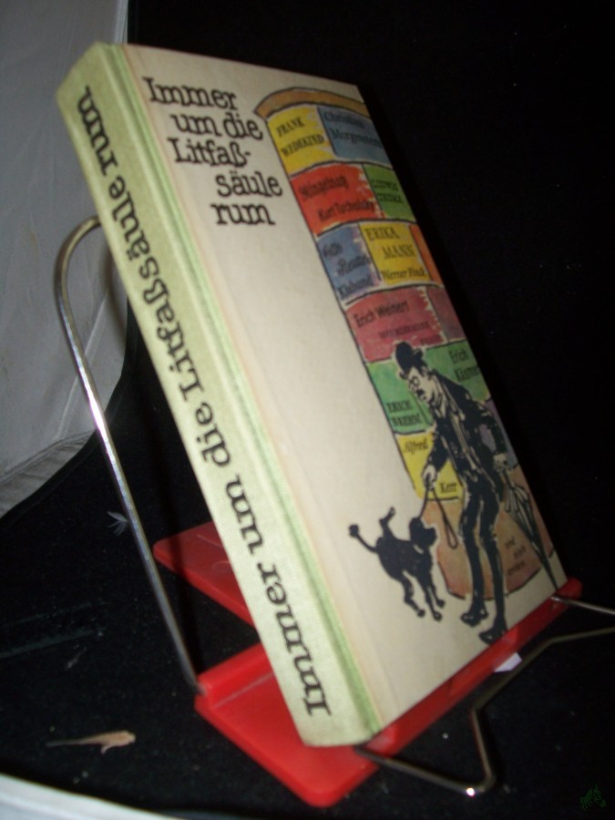 Artikelbild 1 des Artikels “Immer um die Litfaßsäule rum : Gedichte aus 6 Jahrzehnten Kabarett / hrsg. von Helga Bemmann “