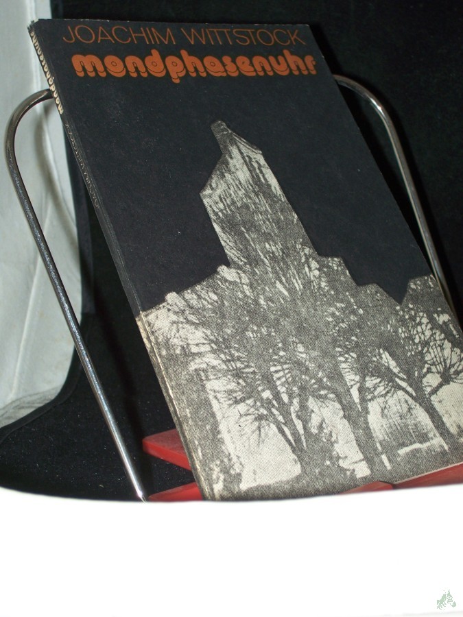 Product image 1 of the product “Mondphasenuhr : Worte in gebundener u. ungebundener Rede / Joachim Wittstock ”