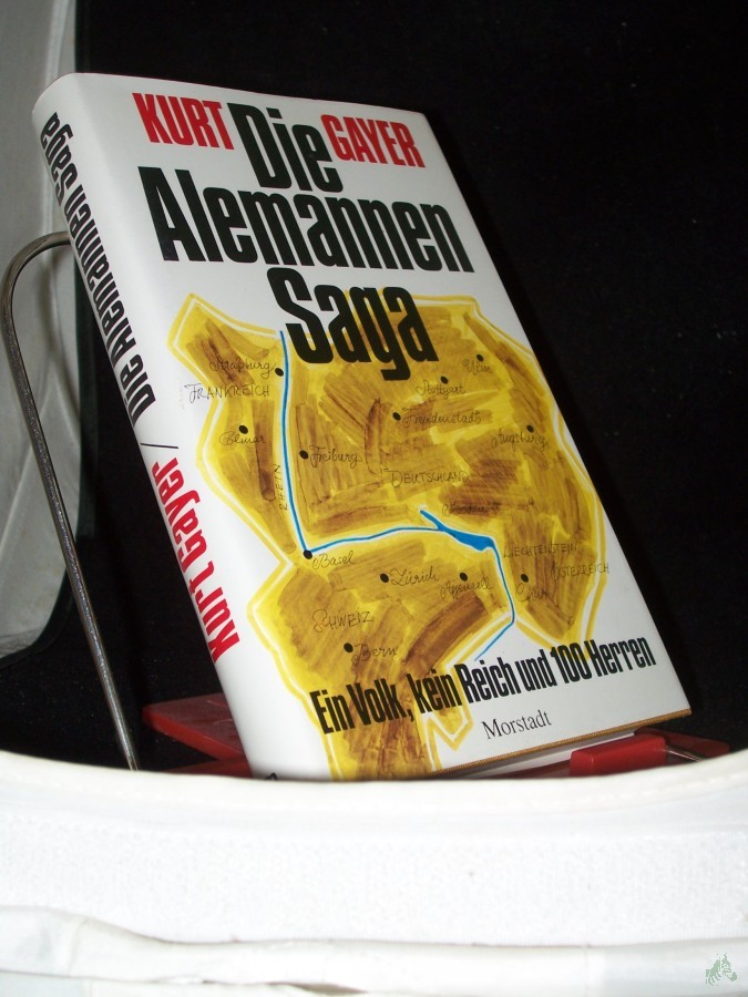 Product image 1 of the product “Die Alemannen-Saga : Ein Volk, kein Reich und 100 Herren / Kurt Gayer ; Vorw. von Lothar Späth ”