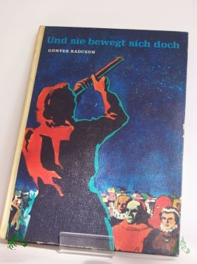Product image 1 of the product “Und sie bewegt sich doch / Günter Radczun. Illustrationen von Karl-Heinz Birkner ”