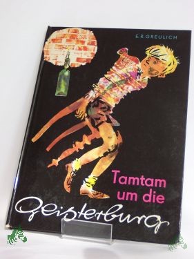 Artikelbild 1 des Artikels “Tamtam um die Geisterburg / E. R. Greulich. Illustrationen v. Heinz Rodewald “