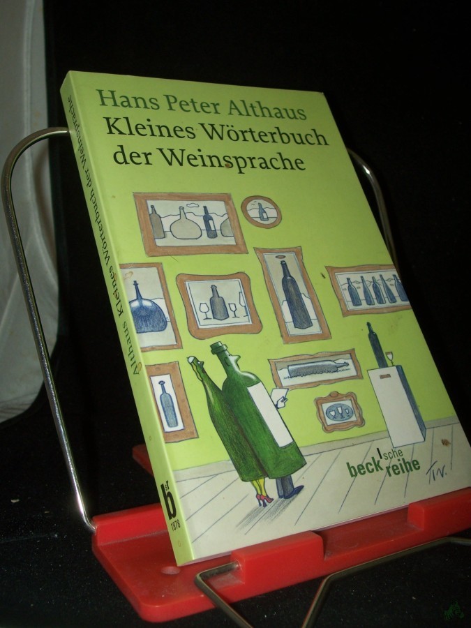 Artikelbild 1 des Artikels “Kleines Wörterbuch der Weinsprache / Hans-Peter Althaus “