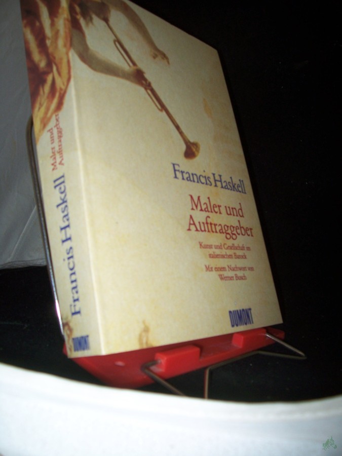 Product image 1 of the product “Maler und Auftraggeber : Kunst und Gesellschaft im italienischen Barock / Francis Haskell. Mit einem Nachw. von Werner Busch. [Aus dem Engl. übers. von Alexander Sahm] ”