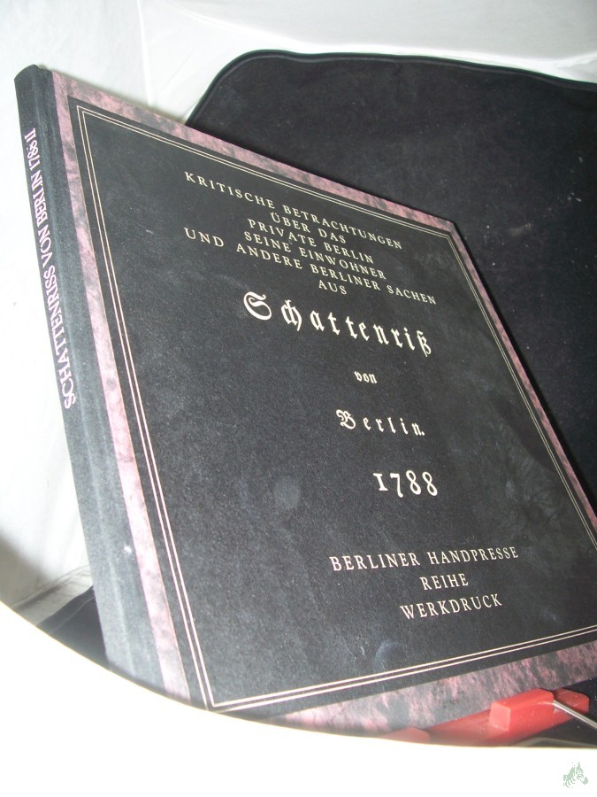 Product image 1 of the product “Kritische Betrachtungen über das private Berlin, seine Einwohner und andere Berliner Sachen / [d. 17 Ill. sind von Wolfgang Jörg u. Erich Schönig] ”