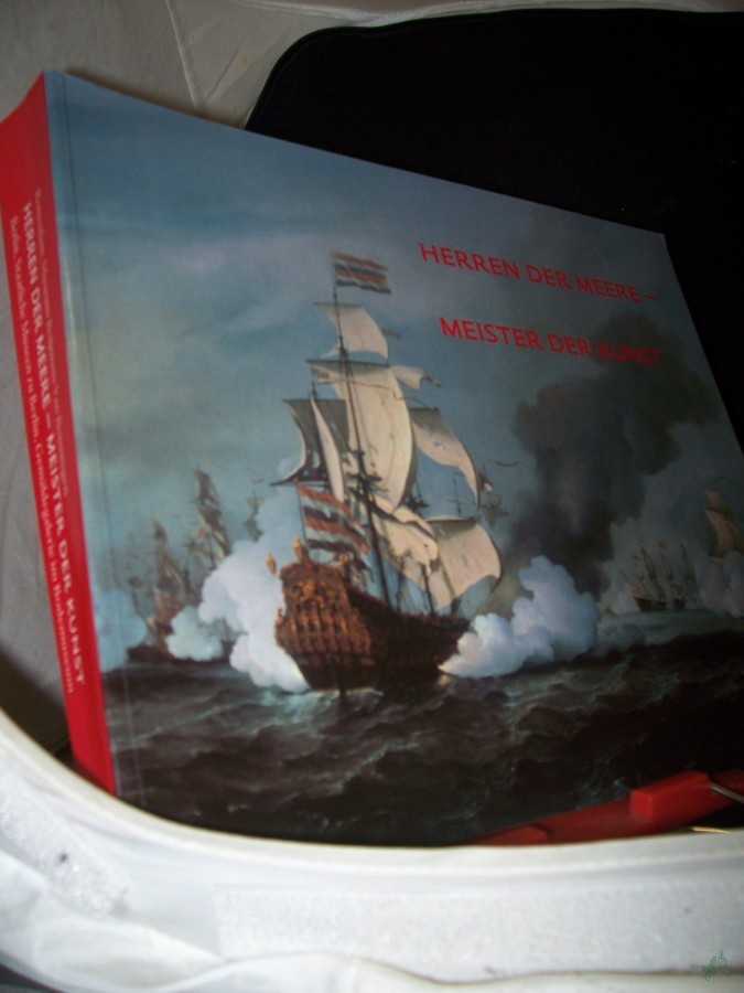 Product image 1 of the product “Herren der Meere - Meister der Kunst : das holländische Seebild im 17. Jahrhundert ; [anläßlich der Ausstellung: Herren der Meere - Meister der Kunst, das Holländische Seebild im 17. Jahrhundert ; Museum Boijmans van Beuningen, Rotterdam, 2 ”